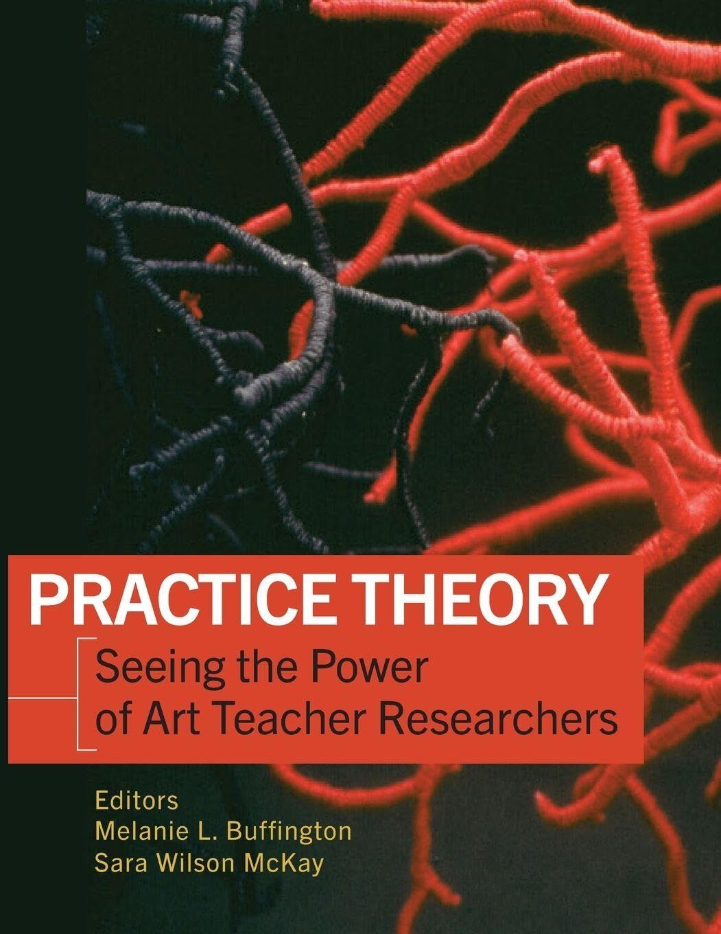 Practice Theory, Seeing the Power of Art Teacher Researchers
