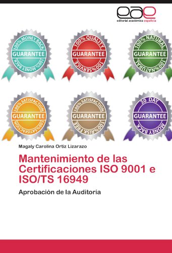 Mantenimiento de las Certificaciones ISO 9001 e ISO/TS 16949: Aprobación de la Auditoría