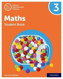 Oxford International Primary Maths Second Edition: Student Book 3 (PYP mathematics Oxford international, Band 3)