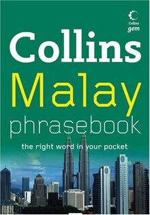 Collins Malay Phrasebook: The Right Word in Your Pocket (Collins Gem)