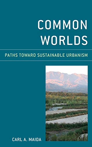 Common Worlds: Paths Toward Sustainable Urbanism