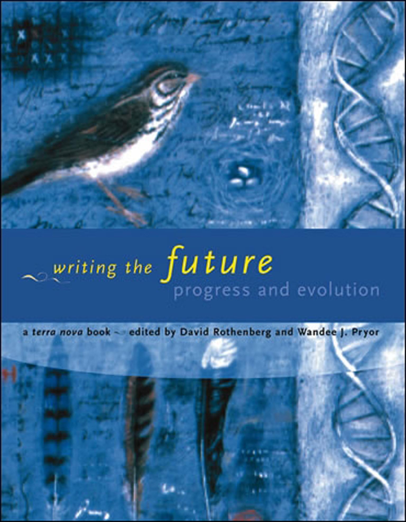 unbekannt Writing The Future, Progress And Evolution (Terra Nova Books Series)