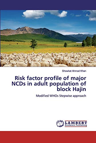 Risk factor profile of major NCDs in adult population of block Hajin: Modified WHOs Stepwise approach