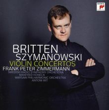 Szymanowski: Violinkonzerte Nr. 1 & 2/Britten: Violinkonzert