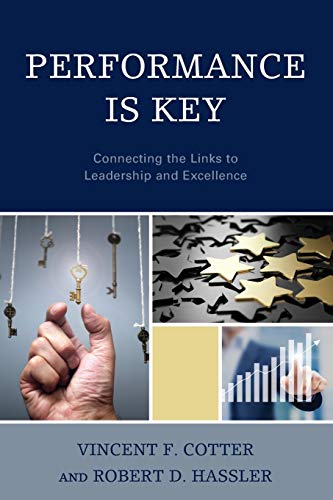 Performance Is Key: Connecting the Links to Leadership and Excellence