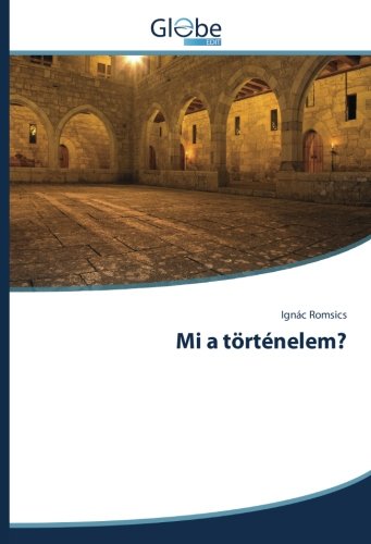 Mi a történelem?