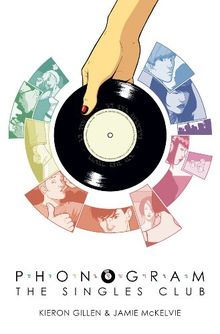 Phonogram, Volume 2: The Singles Club (Phonogram: the Singles Club)