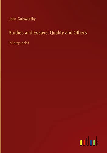 Studies and Essays: Quality and Others: in large print