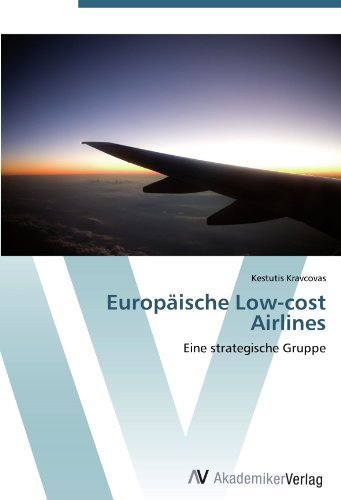 Europäische Low-cost Airlines: Eine strategische Gruppe