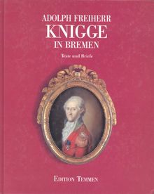 Adolph Freiherr Knigge in Bremen. Texte und Briefe | Buch | Zustand gut