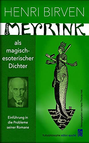 Gustav Meyrink als magisch-esoterischer Dichter: Zur Einführung in die Probleme seiner Romane