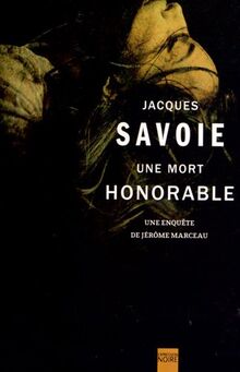 UNE MORT HONORABLE : UNE ENQUETE DE JEROME MARCEAU