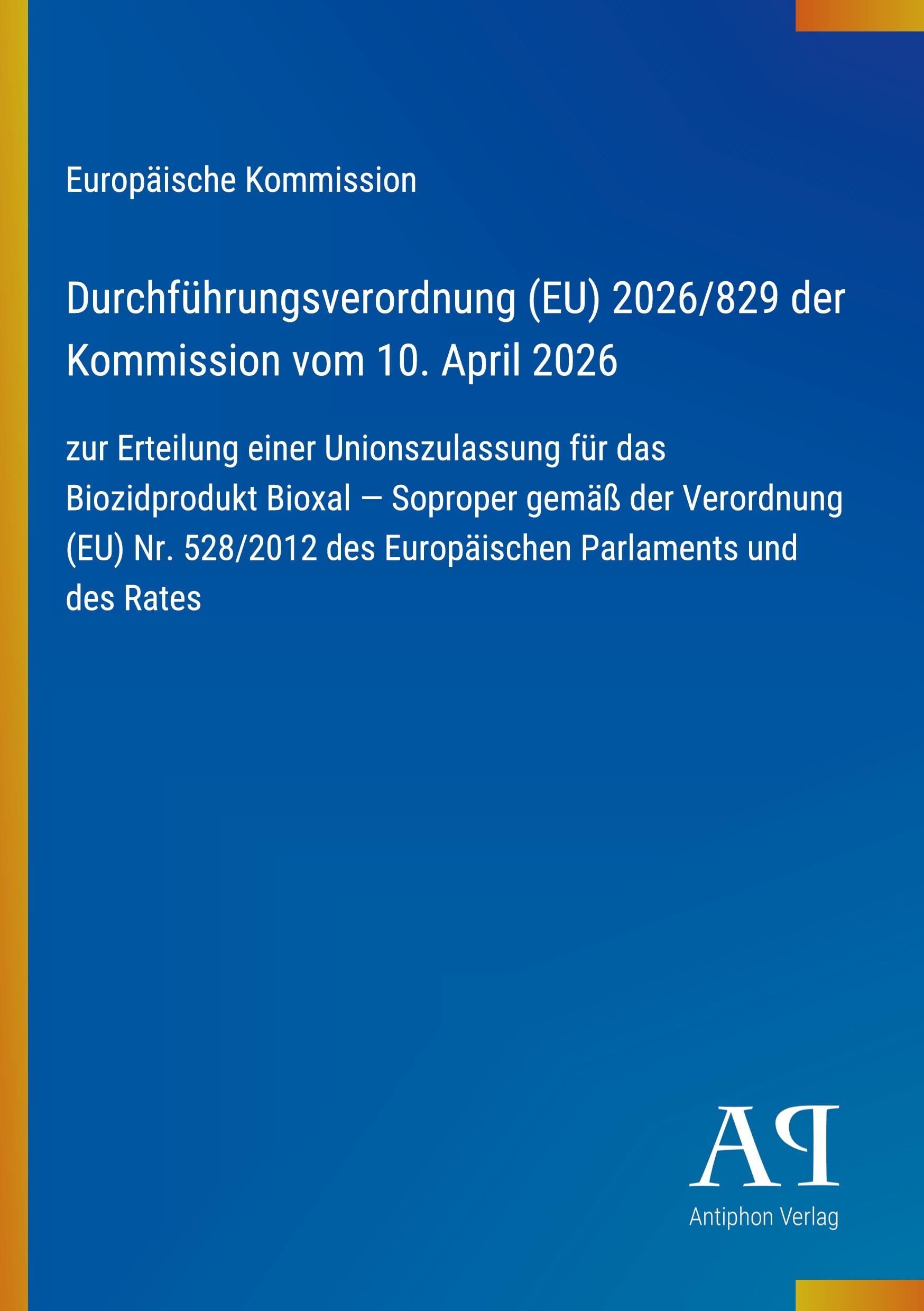 Durchführungsverordnung (EU) 2026/829 der Kommission vom 10. April 2026