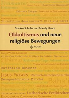 Okkultismus und neue religiöse Bewegungen: Von A wie Avatar bis Z wie Zombie - Themenheft
