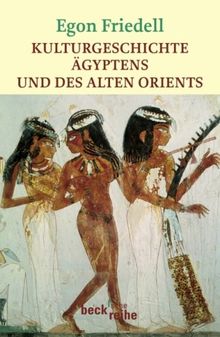 Kulturgeschichte Ägyptens und des alten Orients