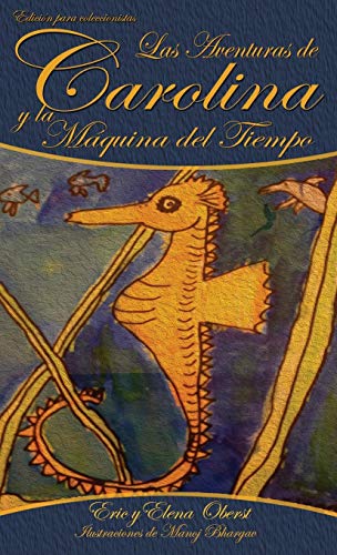 Las Aventuras de Carolina: y la Máquina del Tiempo (Las Aventuras de Caroline, Band 1)