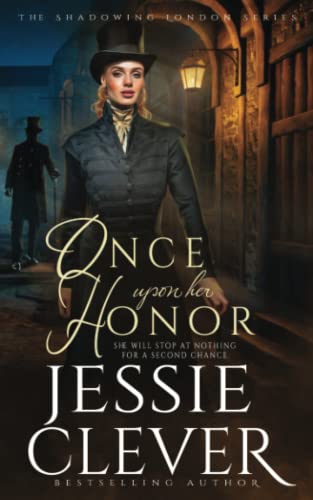 Once Upon Her Honor (Shadowing London, Band 3)