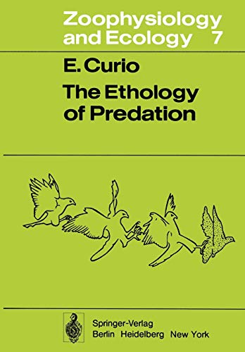 The Ethology of Predation (Zoophysiology, 7, Band 7)