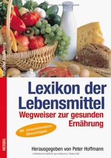 Lexikon der Lebensmittel.Wegweiser zur gesunden Ernährung