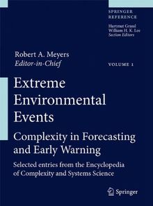 Extreme Environmental Events: Complexity in Forecasting and Early Warning (Springer Reference)