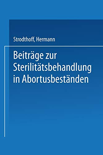 Beiträge zur Sterilitätsbehandlung in Abortusbeständen: Abortinimpfung ― Eierstocksunter Suchungen