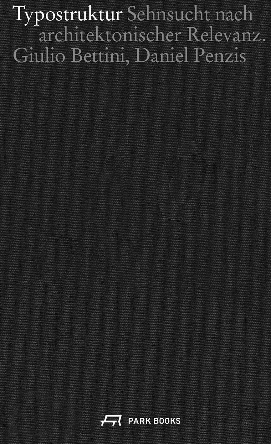 Bettini, Giulio: Typostruktur