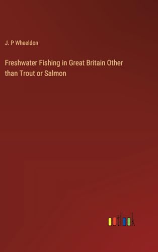 Freshwater Fishing in Great Britain Other than Trout or Salmon