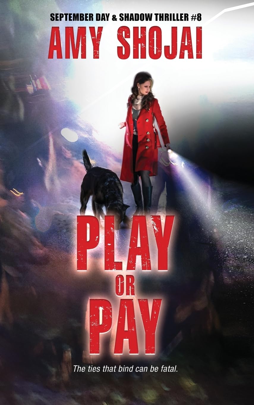 Play Or Pay: A Dog Lover's Crime Thriller Suspense (The September Day Series, Band 8)
