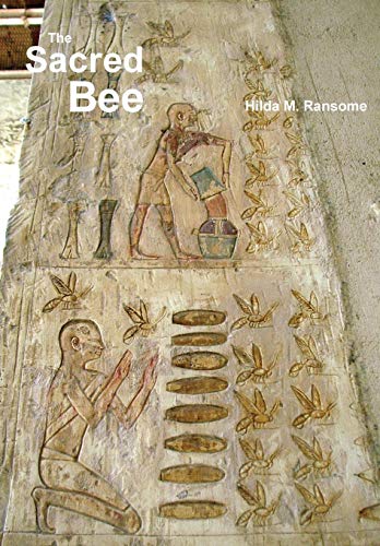 Ransome, Hilda M. The Sacred Bee, In Ancient Times And Folklore