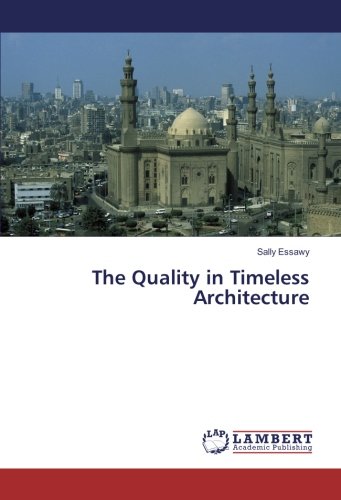 The Quality in Timeless Architecture
