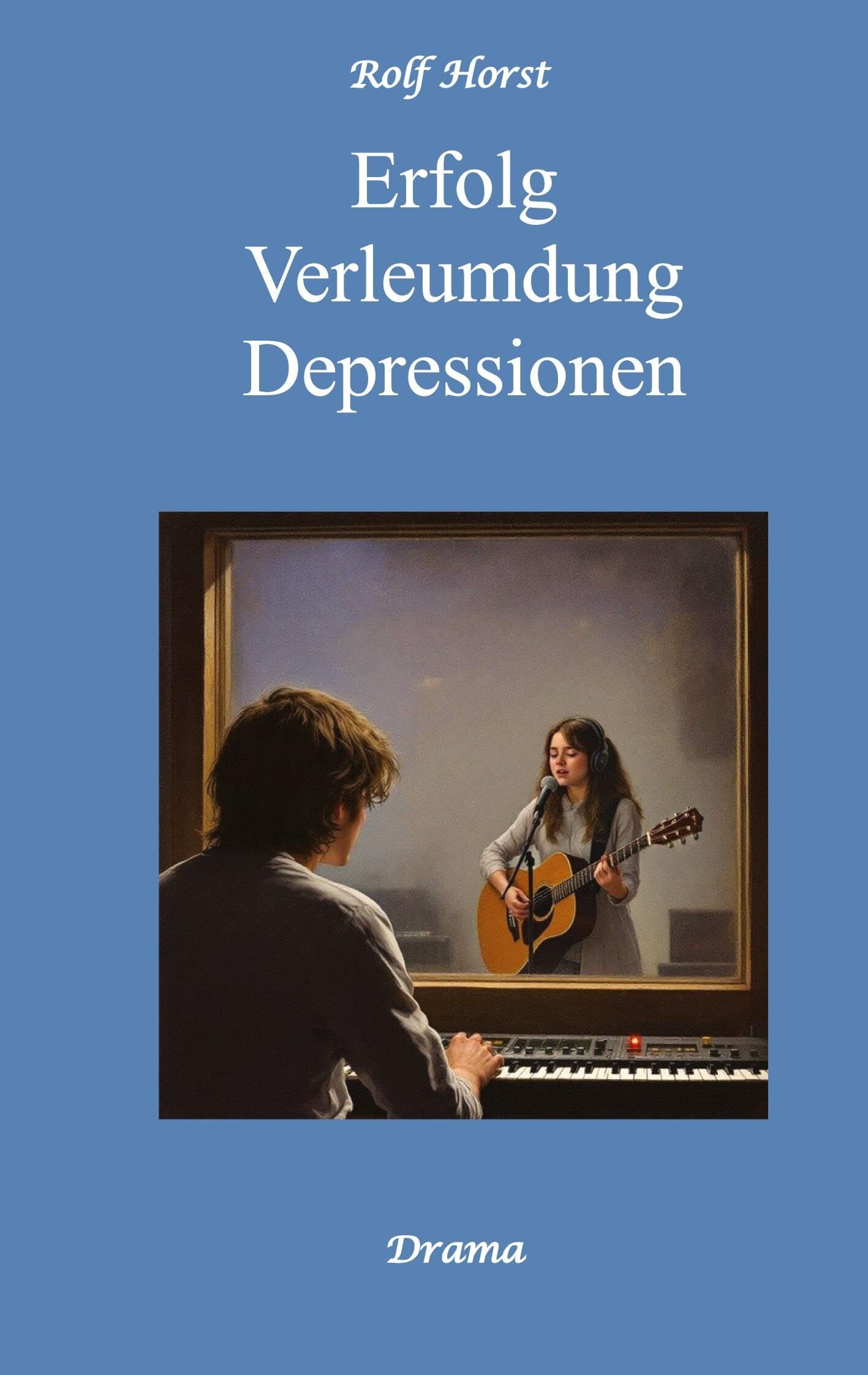 Erfolg - Verleumdung - Depressionen: Erste Liebe, Schülerband, Schallplatten, Feten, erstes Auto, Freundschaft, Erfolg, Auftritte, Verrat, Tonstudio, Plattenfirma, Tantiemen, Fans, Jugendzeitschrift