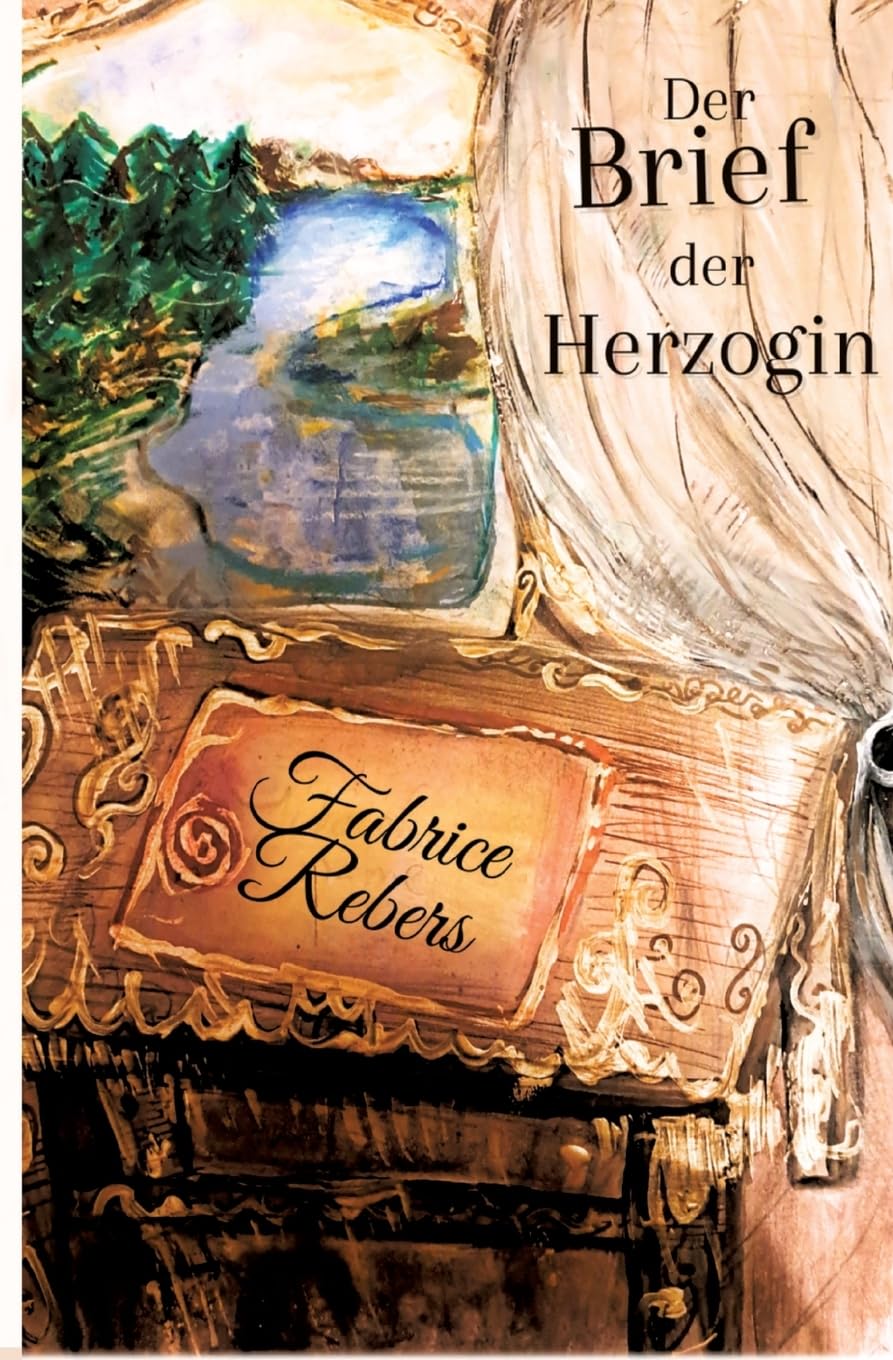 Der Brief der Herzoginmutter: Historischer Roman