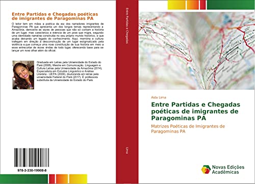 Entre Partidas e Chegadas poéticas de imigrantes de Paragominas PA: Matrizes Poéticas de Imigrantes de Paragominas PA