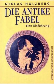 Die antike Fabel: Eine Einführung