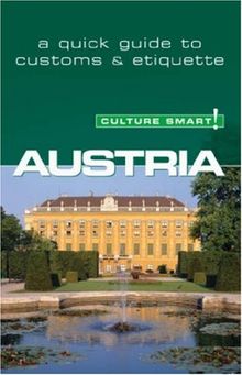 Austria - Culture Smart!: a quick guide to customs & etiquette