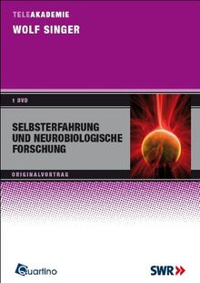 Wolf Singer - Selbsterfahrung und neurobiologische Forschung