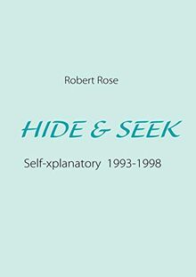 Hide & seek: Self-xplanatory 1993-1998