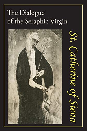 Catherine of Siena: The Dialogue of St. Catherine of Siena (Dreamspun Desires)
