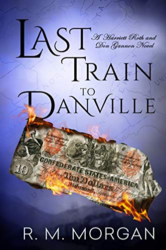 Last Train To Danville (Roth/Gannon Murder/Mystery Series, Band 2)