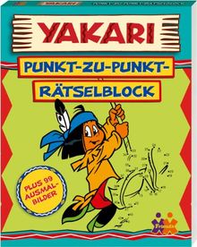 Yakari. Punkt-zu-Punkt Rätselblock (plus 99 Ausmalbilder)