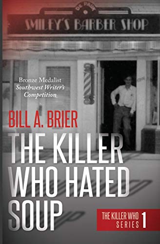 The Killer Who Hated Soup: The Killer Who Series ~ Book 1
