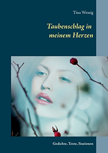 Taubenschlag in meinem Herzen: Gedichte, Texte, Stationen