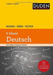 Wissen - Üben - Testen: Deutsch 9. Klasse: Ideal zur Vorbereitung auf Klassenarbeiten. Für Gymnasium und Gesamtschule