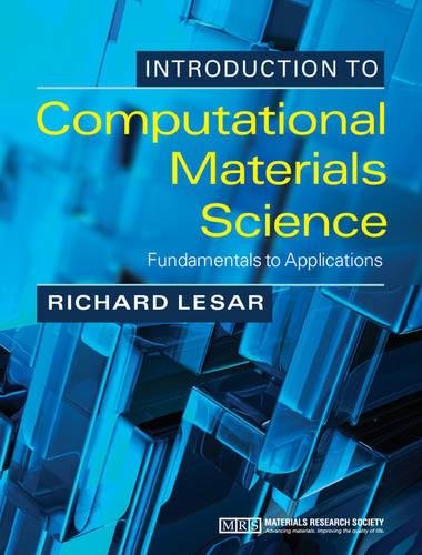 Richard LeSar Introduction To Computational Materials Science, Fundamentals To Applications