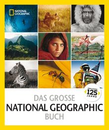 Das große NATIONAL GEOGRAPHIC Buch