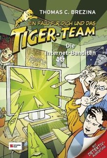 Ein Fall für dich und das Tiger-Team, Band 25: Die Internet-Banditen