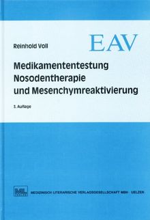 Medikamententestung, Nosodentherapie und Mesenchymreaktivierung
