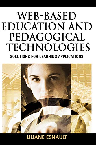 Web-Based Education and Pedagogical Technologies: Solutions for Learning Applications