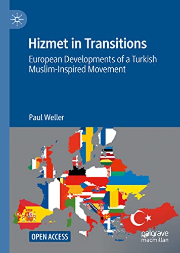 Hizmet in Transitions: European Developments of a Turkish Muslim-Inspired Movement