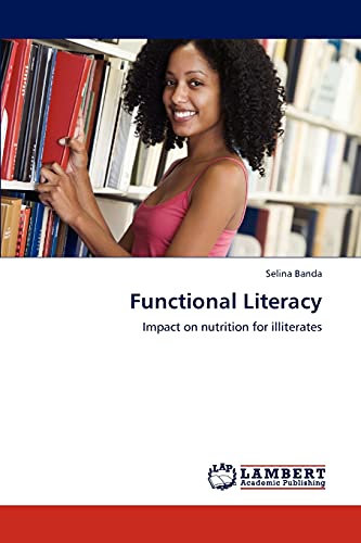 Functional Literacy: Impact on nutrition for illiterates